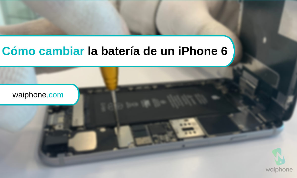Cómo cambiar la batería de un iPhone 6